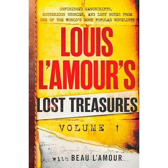 Pre-Owned Louis l'Amour's Lost Treasures: Volume 1: Unfinished Manuscripts, Mysterious Stories, and Lost Notes from One of the World's Most Popular Novelists (Hardcover) 039917754X 9780399177545