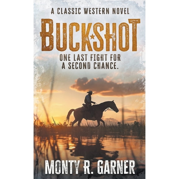 Buckshot: A Classic Western Adventure Novel, (Paperback)