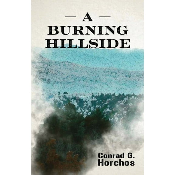 A Burning Hillside, (Paperback)
