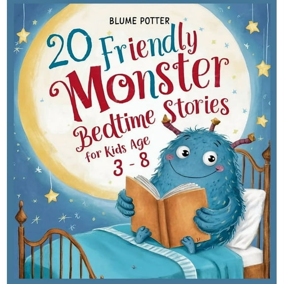 Bedtime Stories for Kids Age 3 to 8 Seri 20 Friendly Monster Bedtime Stories, Book 1, (Hardcover)