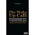 thumbnail image 3 of The Wake Up Call: Financial Inspiration Learned from 4:44 + A Step by Step Guide on How to Implement Each Financial Principle, 3 of 9