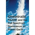 thumbnail image 1 of Chemtrails, HAARP, et la Domination du Spectre Complet de la Planète Terre, 1 of 1