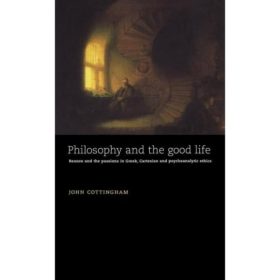 Philosophy and the Good Life, (Hardcover)