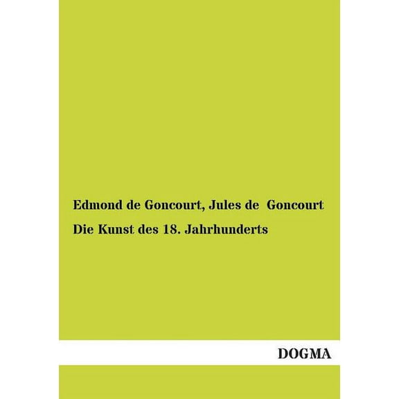Die Kunst Des 18. Jahrhunderts (Paperback)