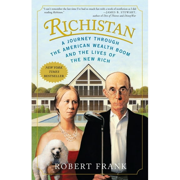 Richistan: A Journey Through the American Wealth Boom and the Lives of the New Rich, (Paperback)