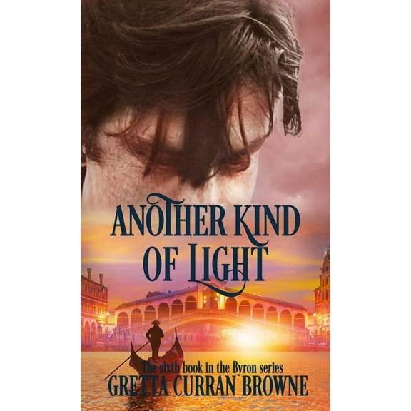 Lord Byron Another Kind of Light, Book 6, (Hardcover)