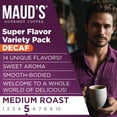 thumbnail image 3 of Maud's Flavored Decaf Coffee Pods Variety Pack, 80 ct,14 Assorted Roasts & Flavors, Decaf Medium Roast Coffee in Single Serve Pods - 100% Arabica Coffee, Compatible with Keurig K Cups Make, 3 of 7