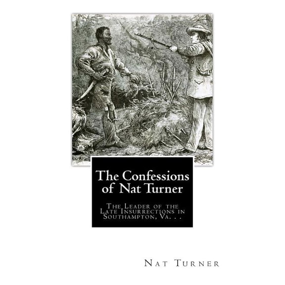 The Confessions of Nat Turner (Paperback)