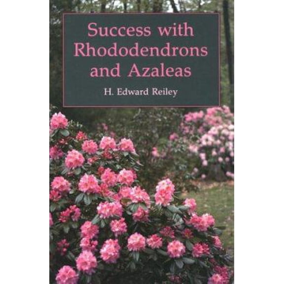Pre-Owned Success With Rhododendrons and Azaleas (Paperback) 0881923311 9780881923315