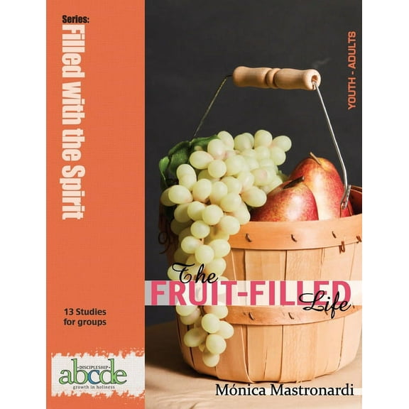 Filled with the Spirit: The Fruit-Filled Life (Paperback)