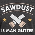 thumbnail image 3 of CafePress - Sawdust Dark T Shirt - Men's Classic Graphic Cotton T-Shirt, 3 of 4