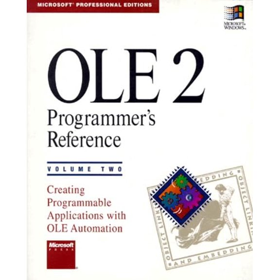 Pre-Owned OLE 2 Programmer's Reference: Creating Programmable Applications with OLE Automation (Microsoft Professional Editions) (Paperback) 1556156294 9781556156298