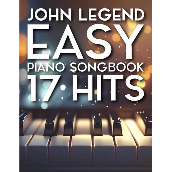 John Legend Piano Songbook: 17 Easy Hits, (Paperback)