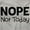 Sport Grey, variant on Nope Not Today Tomorrow Sarcastic Sweatshirt for Men or Women Brisco Brands L