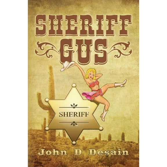 A Sheriff Gus Mystery: Sheriff Gus (Paperback)