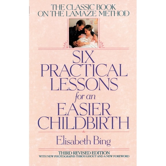 Pre-Owned Six Practical Lessons Childbirth: The Classic Book on the Lamaze Method Paperback