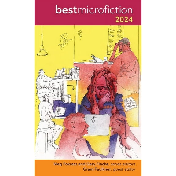 Best Microfiction Best Microfiction 2024, Book 6, (Paperback)