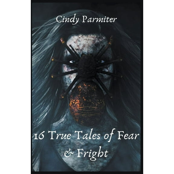 16 True Tales of Fear & Fright, (Paperback)
