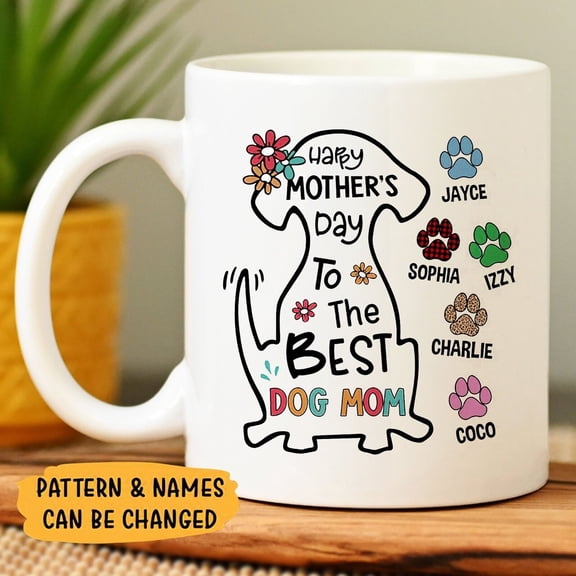 Funny Personalized Happy Mother s Day To The Best Dog Mom Mug Mother s Day Mug