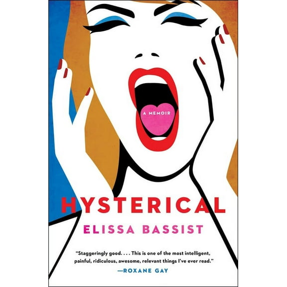 Hysterical: A Memoir, (Hardcover)