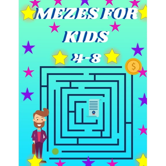 Mazes For Kids Ages 4-8: Maze Activity Book And coloring for boys and girels.mazes fo kids ages 4-6_ 4-8, (Paperback)