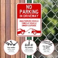 thumbnail image 4 of No Parking in Driveway Sign, Unauthorized Vehicles Will Be Towed Sign,, 4 of 8