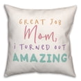 thumbnail image 2 of Creative Products I Turned Out Amazing 18 x 18 Spun Poly Pillow, 2 of 3