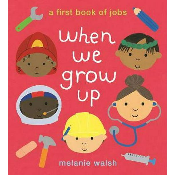 When We Grow Up A First Book of Jobs