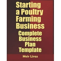 Starting a Poultry Farming Business: Complete Business Plan Template