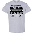 thumbnail image 3 of Inktastic Only the Best Nephews Get Promoted to Big Cousin T-Shirt, 3 of 5
