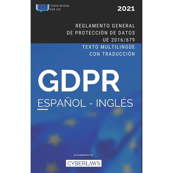 El GDPR en español e inglés. Reglamento General de Protección de Datos (ed. 2021) (Paperback)