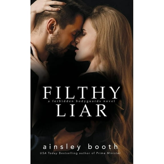 Forbidden Bodyguards Filthy Liar, Book 5, (Hardcover)