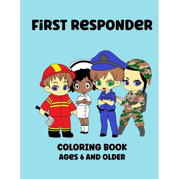 First Responders: Coloring Book Ages 6 And Older, (Paperback)