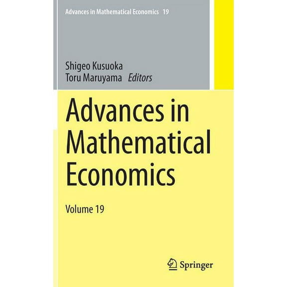 Advances in Mathematical Economics Advances in Mathematical Economics Volume 19, Book 19, (Hardcover)