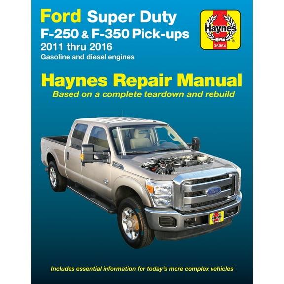Ford Super Duty F-250 & F-350 2WD & 4WD Gas & Diesel Engine Pick-ups (11-16) Haynes Repair Manual ^
