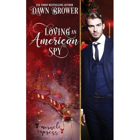 Marsden Descendants Loving an American Spy: Marsden Descendants Book 3 (Paperback)