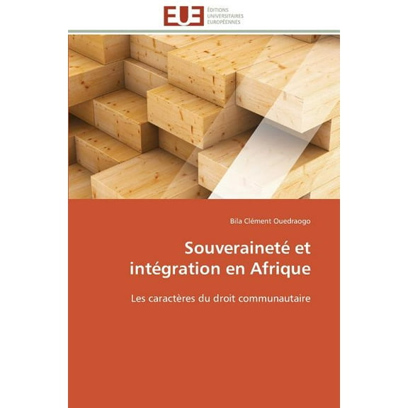 Omn.Univ.Europ. Souveraineté Et Intégration En Afrique, (Paperback)