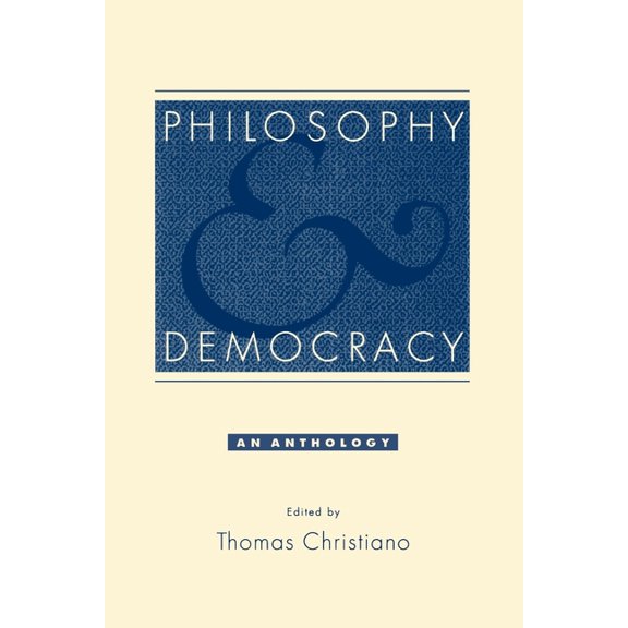 Philosophy and Democracy: An Anthology, (Paperback)