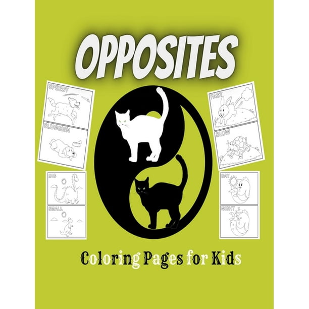 opposites coloring pages for kids give this funny opposites coloring book to your kids they will have good times in coloring the attractive and funny opposites images inside this coloring book to