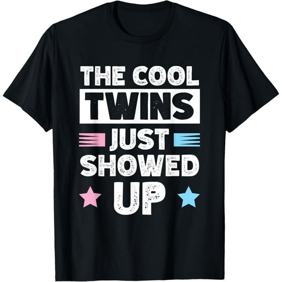 The Cool Twins Just Showed Up T-Shirt