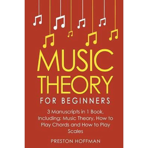 Pre-Owned Music: Music Theory: For Beginners - Bundle - The Only 3 Books You Need to Learn Music Theory Worksheets, Chord Theory and Scale Theory Today (Paperback)