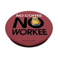 thumbnail image 2 of PopSockets, Mi villano favorito, Minions, sin café, sin Workee PopGrip, 2 of 6