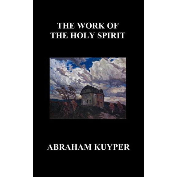 The Work of the Holy Spirit (Hardback), (Hardcover)