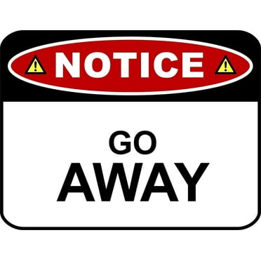 Please Go Away Metal 8x12 Warning Sign Funny Garage Man Cave Home ...