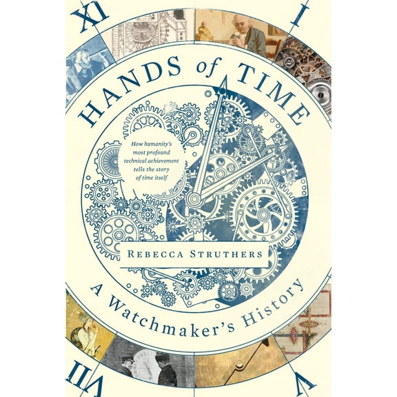 Hands of Time: A Watchmaker's History, (Hardcover)