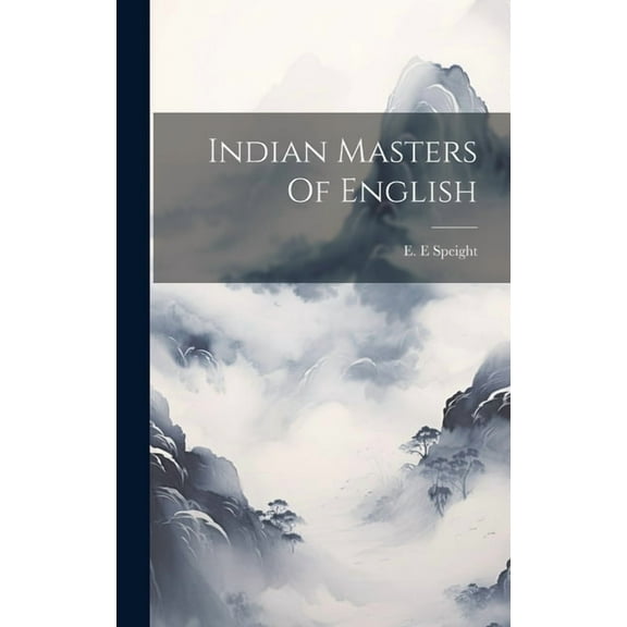 Indian Masters Of English (Hardcover)