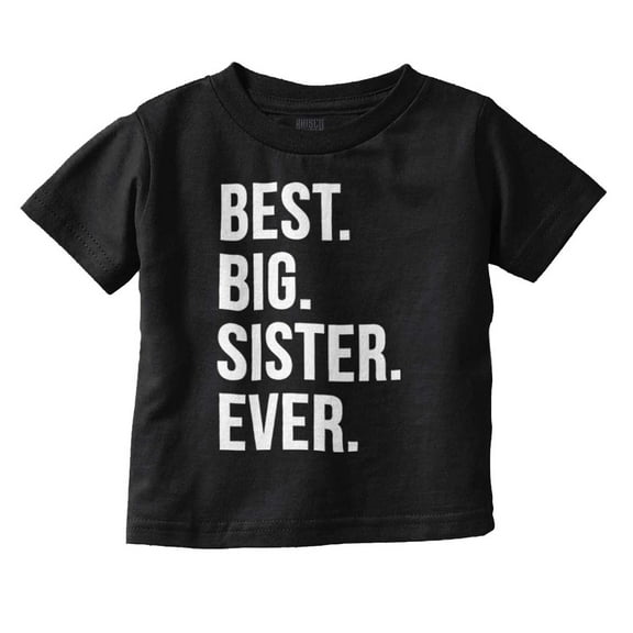 Best Lil Sister Ever Younger Sibling Youth T Shirt Tee Girls Infant Toddler Brisco Brands 12M
