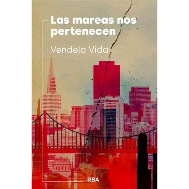 Libro Las Mareas Nos Pertenecen Tapa Blanda, Autor Vendela Vida, Editorial Rba