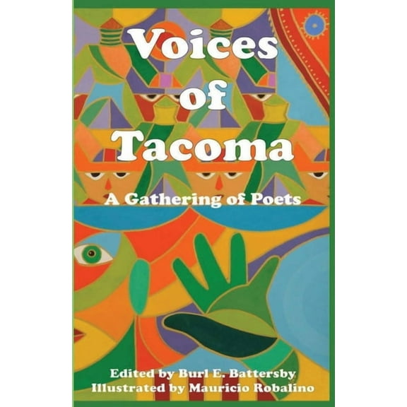 Voices of Tacoma: A Gathering of Poets, (Paperback)