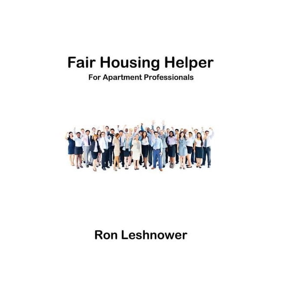 Fair Housing Helper for Apartment Professionals, (Hardcover)